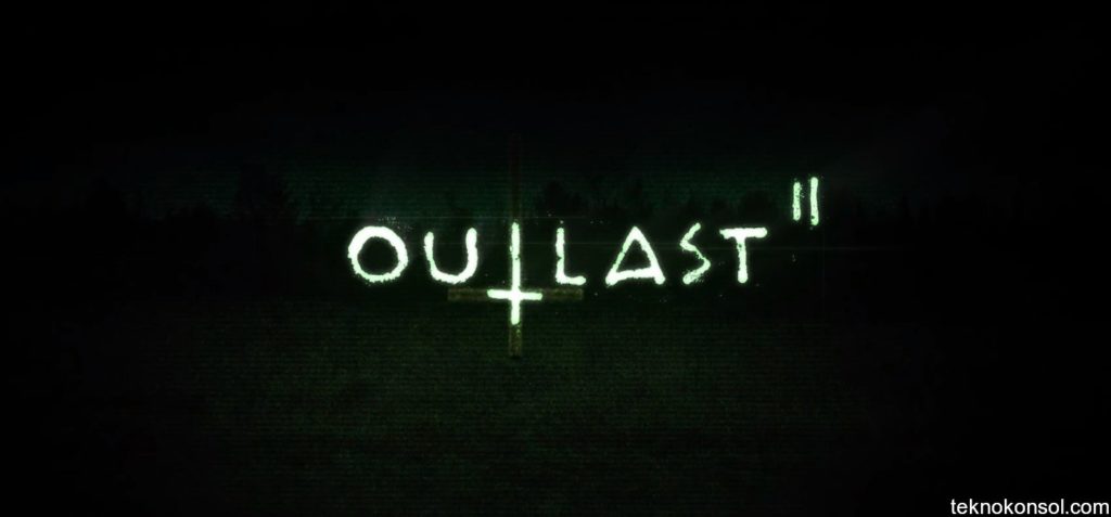 Outlast 2'den Oynanış Videosu